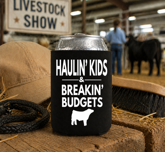 Haulin’ Kids & Breakin’ Budgets Camo Livestock Show Koozie | Printed on Both Sides