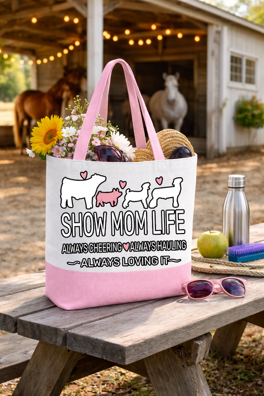 Livestock Show Tote Bag – Show Mom Life| Printed on Both Sides | Lightweight, Straps