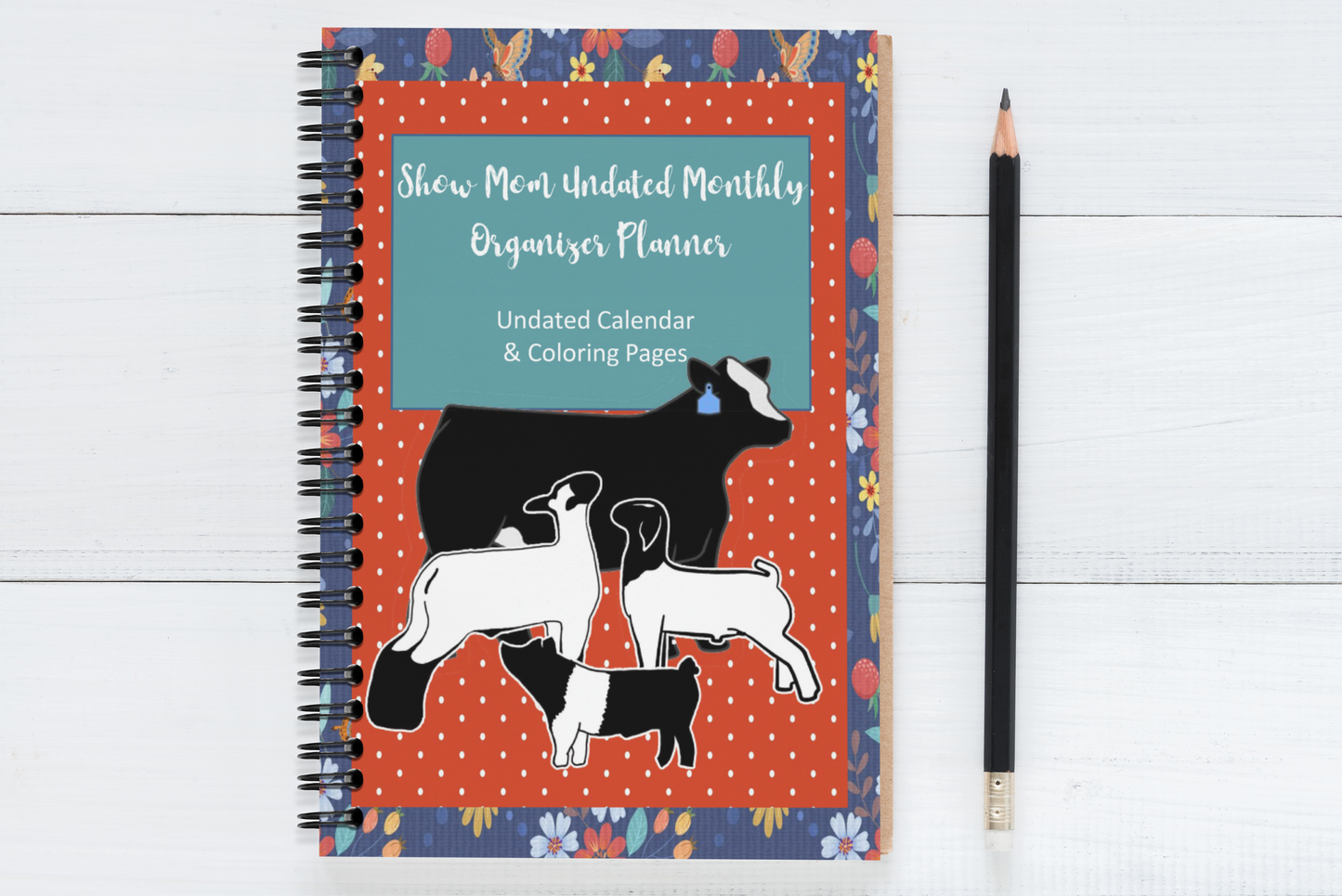 Spiral Undated Livestock Show Mom Planner Organizer & Coloring Book 125 pgs. 7x10-inch