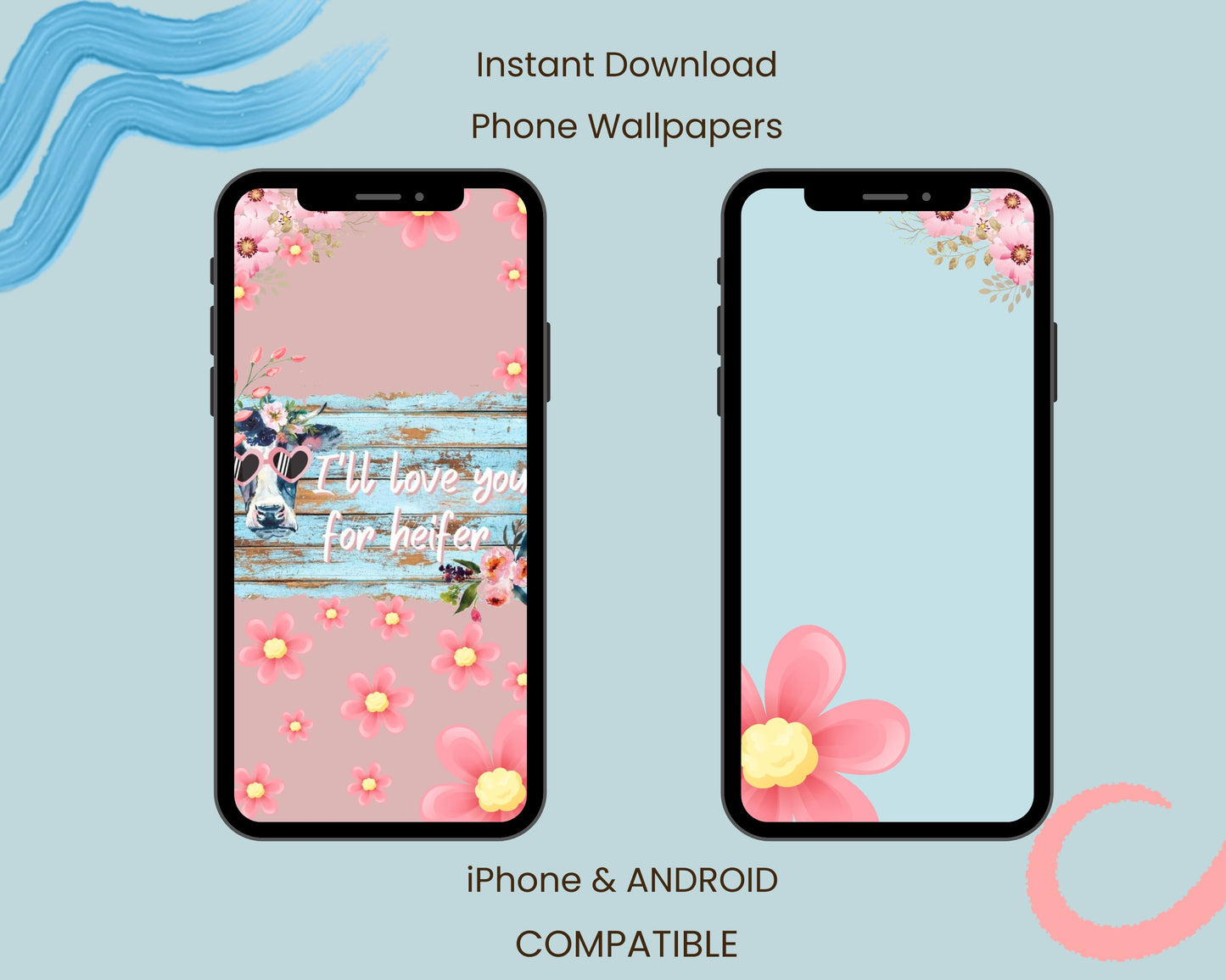 Te amaré por Heifer Accesorios de papel tapiz para iPhone y Android - Fondo verde azulado con flores rosadas