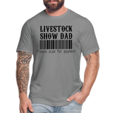 Livestock Show Dad Please Scan For Paymnet Unisex Adult Short-sleeve T-shirts by Bella + Canvas - slate